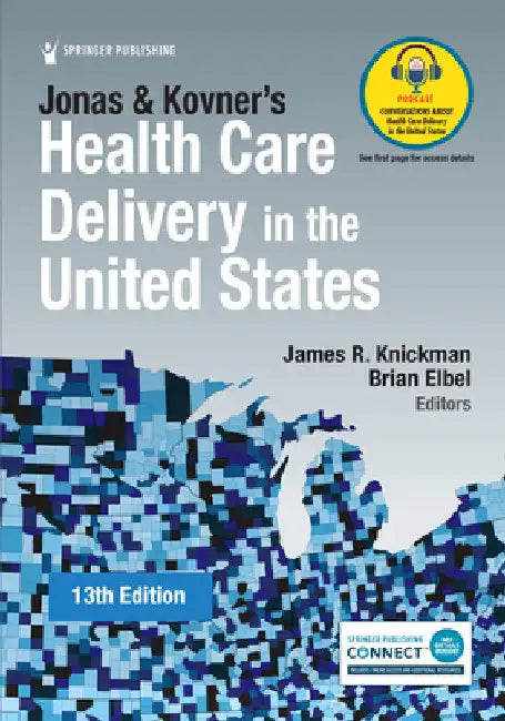 Jonas and Kovner's Health Care Delivery in the United States by James R. Knickman