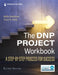 The DNP Project Workbook: A Step-By-Step Process for Success by Molly J. Dnp Bradshaw, Tracy R. Dnp Vitale