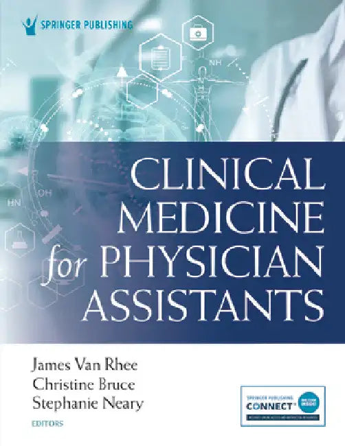 Clinical Medicine for Physician Assistants by James Van Rhee