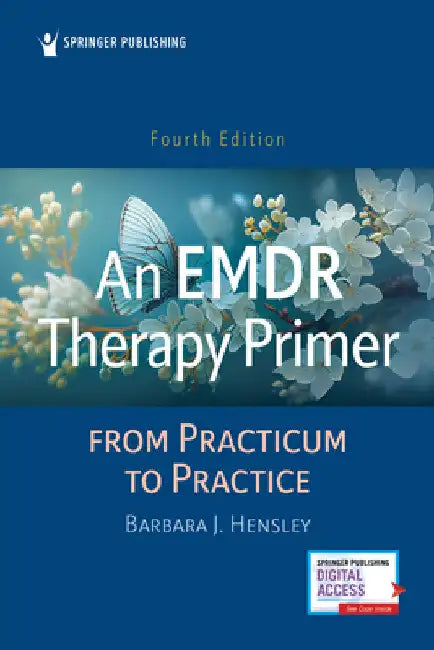 An EMDR Therapy Primer: From Practicum to Practice by Barbara J. Hensley