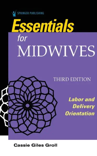 Essentials For Midwives by Cassie Giles Groll