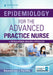 Epidemiology for the Advanced Practice Nurse: A Population Health Approach by Demetrius Porche