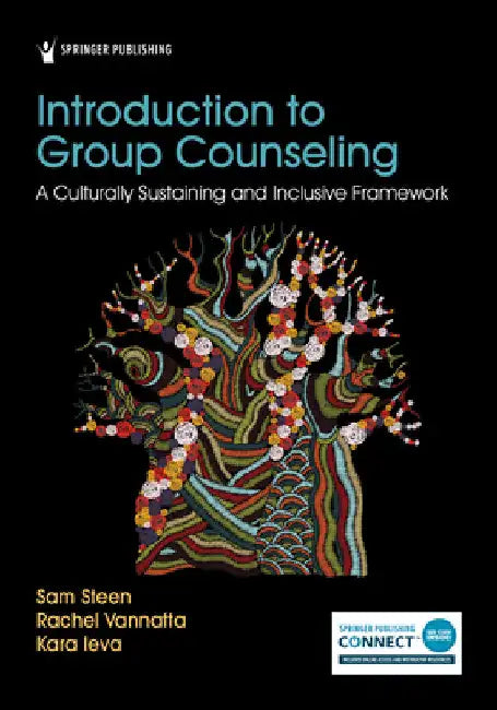 Introduction to Group Counseling: A Culturally Sustaining and Inclusive Framework by Sam Steen