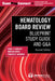 Hematology Board Review: Blueprint Study Guide and Q&A by Rami N. Khoriaty