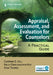 Appraisal, Assessment, and Evaluation for Counselors: A Practical Guide by Carman S. Gill