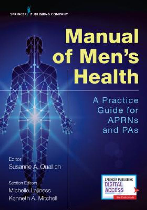 Manual of Men's Health: Primary Care Guidelines for APRNs & PAs by Susanne A. Quallich, Michelle Lajiness, Kenneth Mpas Mitchell