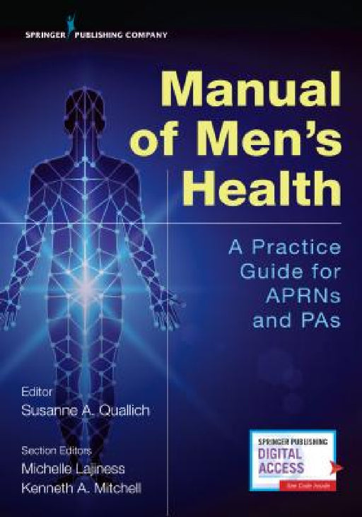 Manual of Men's Health: Primary Care Guidelines for APRNs & PAs by Susanne A. Quallich, Michelle Lajiness, Kenneth Mpas Mitchell