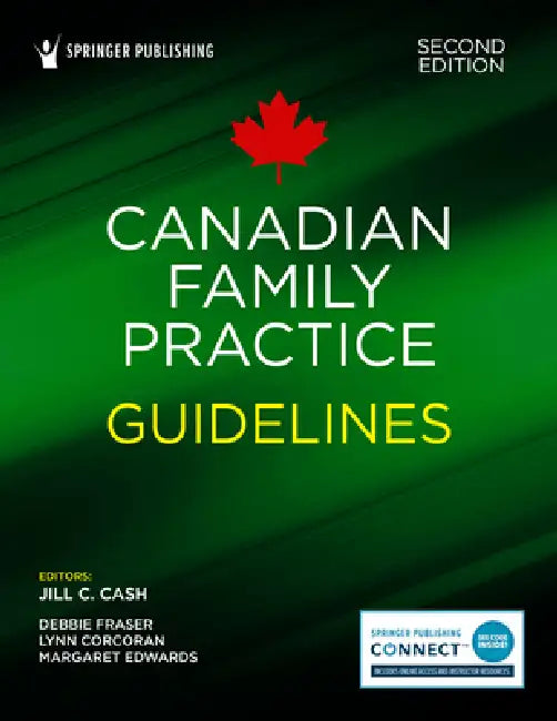 Canadian Family Practice Guidelines by Jill C. Cash, Debbie Fraser, Lynn Corcoran