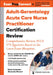 Adult-Gerontology Acute Care Nurse Practitioner Certification Review: Comprehensive Review, Plus 575 Questions Based on the Latest Exam Blueprint by Dawn Carpenter