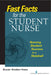 Fast Facts for the Student Nurse: Nursing Student Success in a Nutshell by Stabler-Haas, Susan