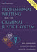 Professional Writing for the Criminal Justice System by Jill Harrison, Daniel Msw Weisman, Joseph L. Zornado