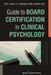 Guide to Board Certification in Clinical Psychology by Fred Alberts Jr, Christopher Ebbe, David Kazar