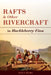 Rafts and Other Rivercraft: In Huckleberry Finn by Peter G. Beidler