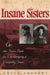 Insane Sisters: Or, the Price Paid for Challenging a Company Town by Gregg Andrews