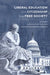 Liberal Education and Citizenship in a Free Society by Justin Buckley Dyer, Constantine Christos Vassiliou