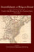 Disestablishment and Religious Dissent: Church-State Relations in the New American States, 1776-1833 by Carl H. Esbeck, Jonathan J. Den Hartog