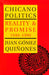 Chicano Politics: Reality and Promise 1940-1990 by Juan Gómez-Quiñones