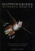 Hummingbirds of North America: Attracting, Feeding, and Photographing by Dan True