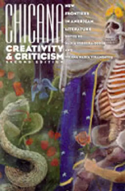 Chicana Creativity and Criticism: New Frontiers in American Literature by Maria Herrera-Sobek, Helena Maria Viramontes