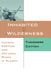 Inhabited Wilderness: Indians, Eskimos, and National Parks in Alaska by Theodore Catton, Catton