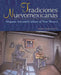Tradiciones Nuevomexicanas: Hispano Arts and Culture of New Mexico by Mary Montano