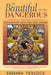 Beautiful and the Dangerous: Encounters with the Zuni Indians by Barbara Tedlock