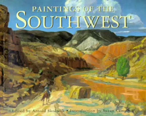Paintings of the Southwest by Arnold Skolnick