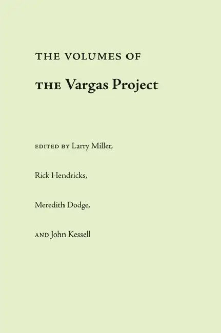 The Volumes of the Vargas Project (Boxed Set) by John L. Kessell, Rick Hendricks, Meredith D. Dodge