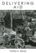 Delivering Aid: Implementing Progressive Era Welfare in the American West by Thomas a. Krainz