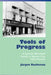 Tools of Progress: A German Merchant Family in Mexico City, 1865-Present by Jurgen Buchenau, Jrgen Buchenau