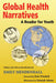 Global Health Narratives: A Reader for Youth by Emily Mendenhall, Kate Winskell, Hannah Adams