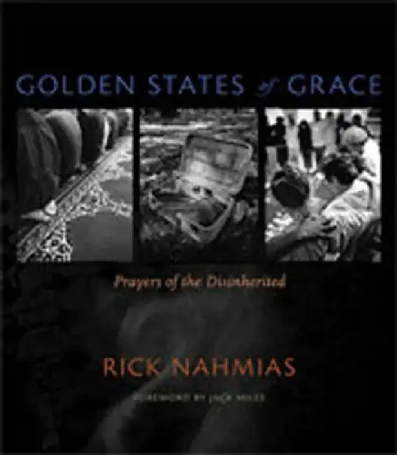 Golden States of Grace: Prayers of the Disinherited by Rick Nahmias