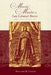 Marvels and Miracles in Late Colonial Mexico: Three Texts in Context by William B. Taylor