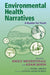 Environmental Health Narratives: A Reader for Youth by Emily Mendenhall, Adam Koon, Brown J. Peter