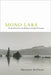 Mono Lake: From Dead Sea to Environmental Treasure by Abraham Hoffman