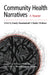 Community Health Narratives: A Reader by Emily Mendenhall, Kathy Wollner, Bechara Choucair