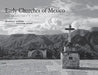 Early Churches of Mexico: An Architect's View by Beverley Spears
