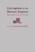 Corruption in the Iberian Empires: Greed, Custom, and Colonial Networks by Christoph Rosenmüller