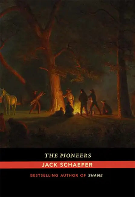 The Pioneers by Jack Schaefer
