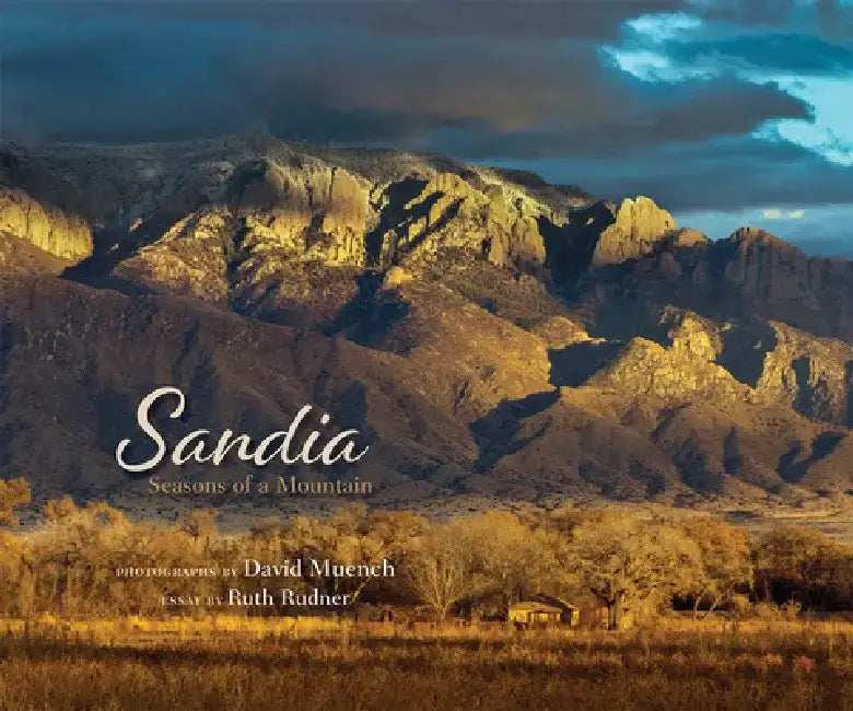 Sandia: Seasons of a Mountain by David Muench