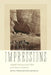 First Impressions: A Reader's Journey to Iconic Places of the American Southwest by David J. Weber
