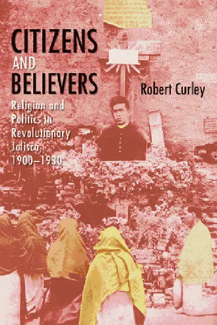 Citizens and Believers by Robert Curley