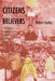 Citizens and Believers by Robert Curley