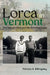 Lorca in Vermont: The Spanish Poet and His American Lover by Patricia A. Billingsley