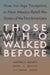 Those Who Walked Before: Fossil Footprints at White Sands by Matthew Bennett, David F. Bustos, Daniel Odess