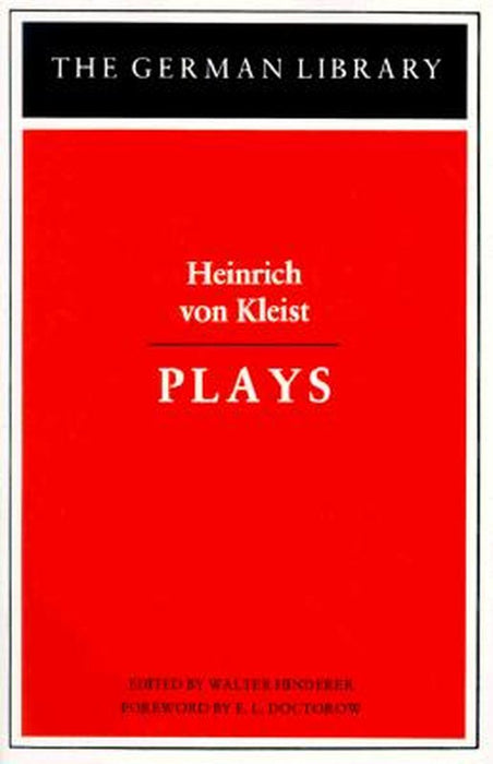 Plays: Heinrich Von Kleist by Walter Hinderer