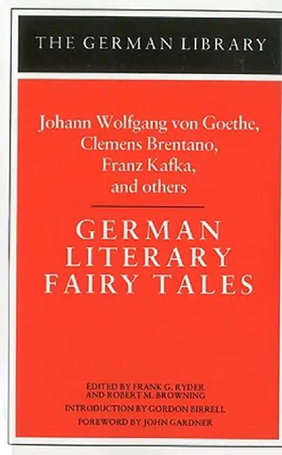 German Literary Fairy Tales by Frank G. Ryder
