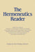 Hermeneutics Reader: Texts of the German Tradition from the Enlightenment to the Present by Kurt Mueller-Vollmer