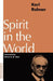 Spirit in the World by Karl Rahner