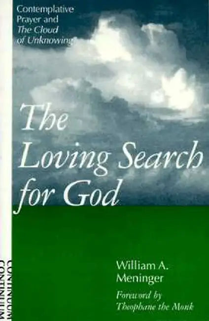 Loving Search for God by William Meninger
